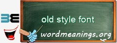 WordMeaning blackboard for old style font